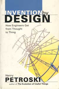 Invention by Design by Henri Petroski